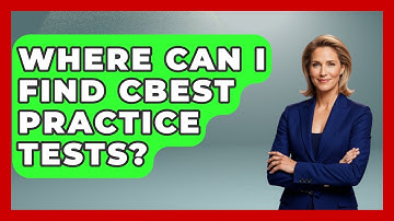 Where Can I Find CBEST Practice Tests? - Aspiring Teacher Guide