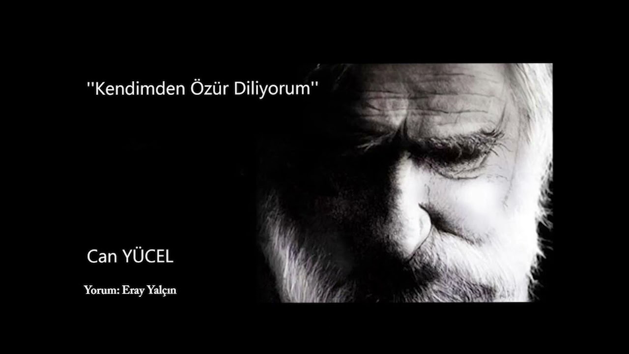 CAN YÜCEL - KENDİMDEN ÖZÜR DİLİYORUM