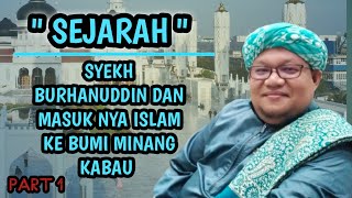 BUYA H. M. JALI SADANA TK SINARO MANGKUTO S.H || sejarah sekh Burhanuddin || part 1