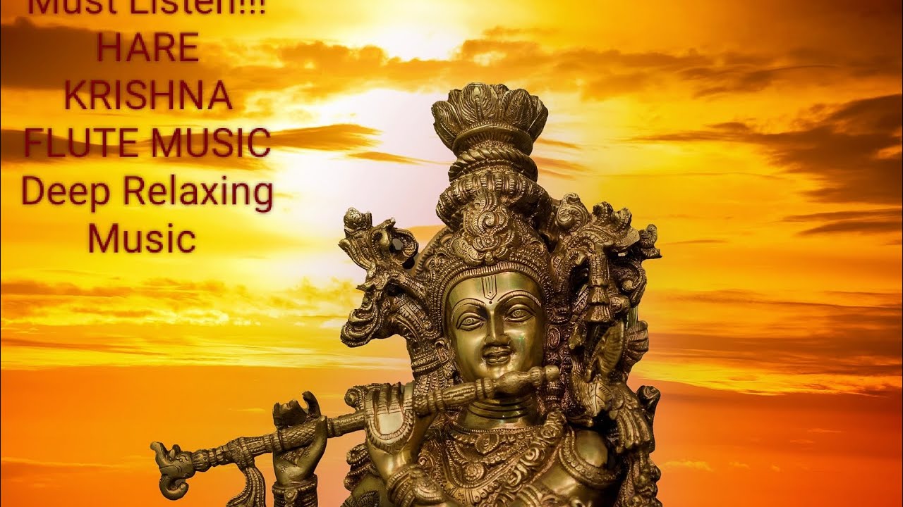 Hare Krishna Flute Meditation Music Relax Mind&Body Relax Your Soul