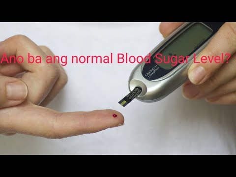 Ano ba ang normal Blood Sugar Level???