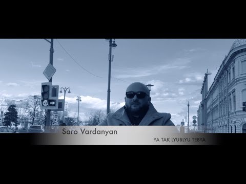 Saro Vardanyan - Ya tak lyublyu tebya (Live video)