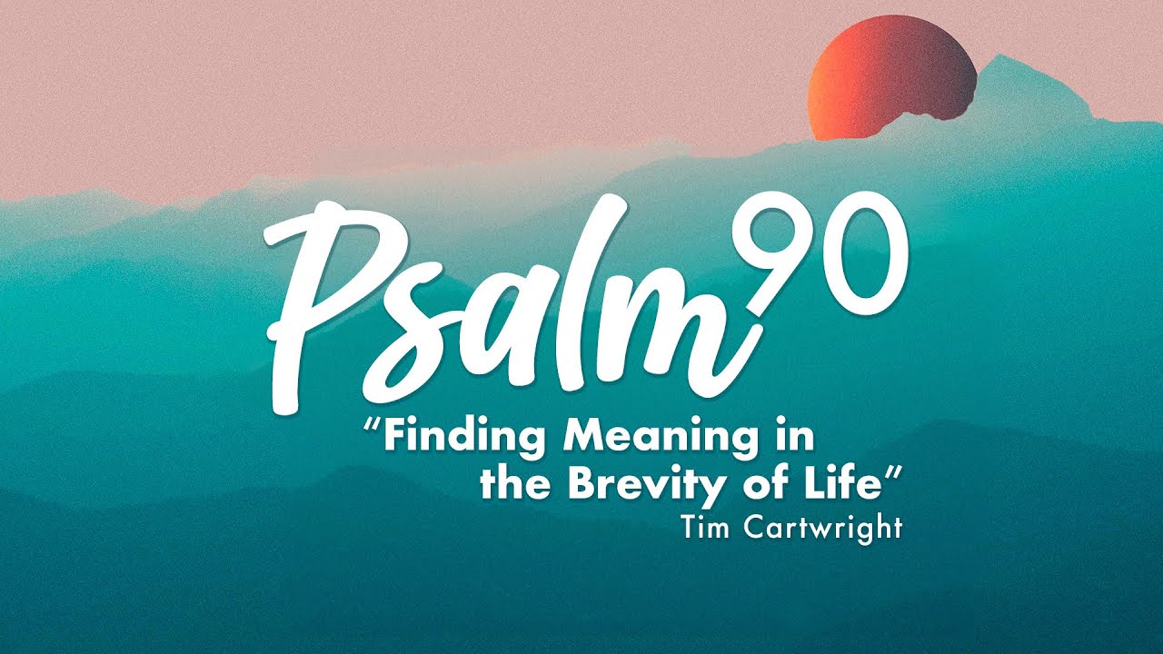 Finding Meaning in the Brevity of Life