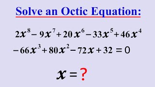 Math Olympiad | How to solve an Octic Equation ? | Only for math genius !