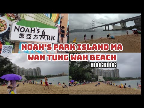 Noah's Park Island Ma Wan Tung Wah Beach || Hongkong