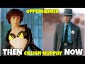 Oppenheimer Before and After they were Famous