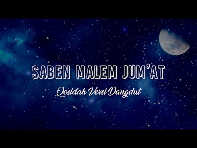 Saben Malem Jum'at (Qosidah) Versi Dangdut | Video Lyrics class=