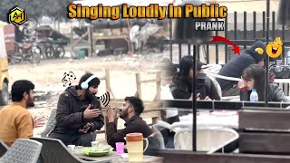 Singing Loudly In Public Pranks In Pakistan Ali Zaib You