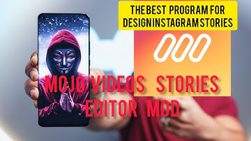 make stories Instagram Mojo – Videos Stories Editor MOD 2021watchmojo