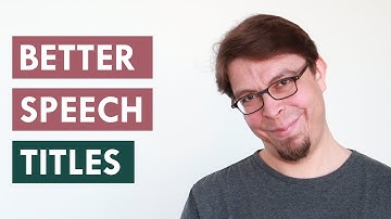 How to craft a great speech title that will hook your audience