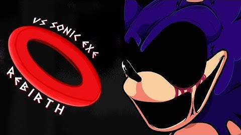 Vs. Sonic.EXE: Rebirth - You Can