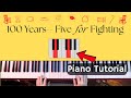 100 Years – Piano Tutorial (Five for Fighting)