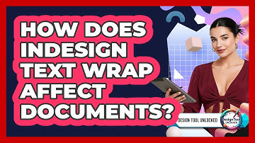 How Does InDesign Text Wrap Affect Documents?