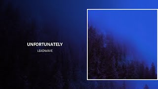 unfortunately · leadwave