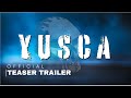 YUSCA Second Teaser