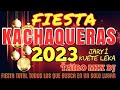 FIESTA KACHAQUERAS 2023 TAIRO MIX DJ