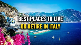 10 Best Places To Live Or Retire In Italy In 2024 | Best Places To Retire
