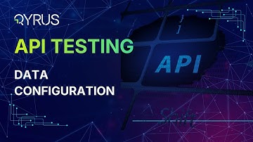 Data Configuration | Qyrus API Testing