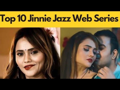 Top 10 Jinnie Jazz Web Series | Ullu Web Series Actress Name [ Updated ]