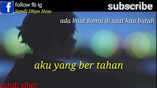 Status wa sedih di saat kau rapuh lirik