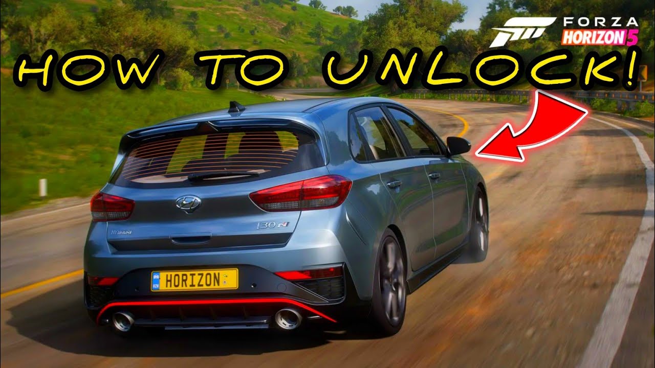 HOW TO UNLOCK THE 2020 Hyundai i30N in Forza Horizon 5 - YouTube