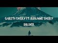 Gareth Emery ft. Roxanne Emery - Soldier {Lyrics}