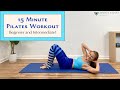 15 minute pilates workout  beginner  intermediate pilates at home