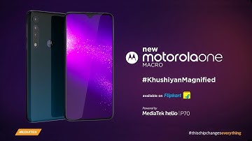 Introducing the new motorola one macro Powered by MediaTek Helio P70