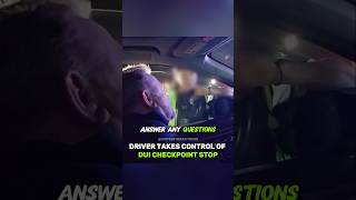 Driver Takes Control Of DUI Checkpoint Stop