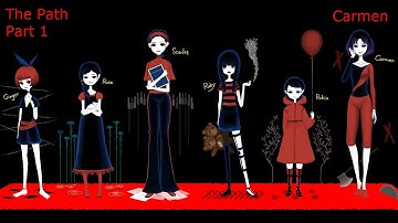 The Path Part 1 - Carmen (1/4)