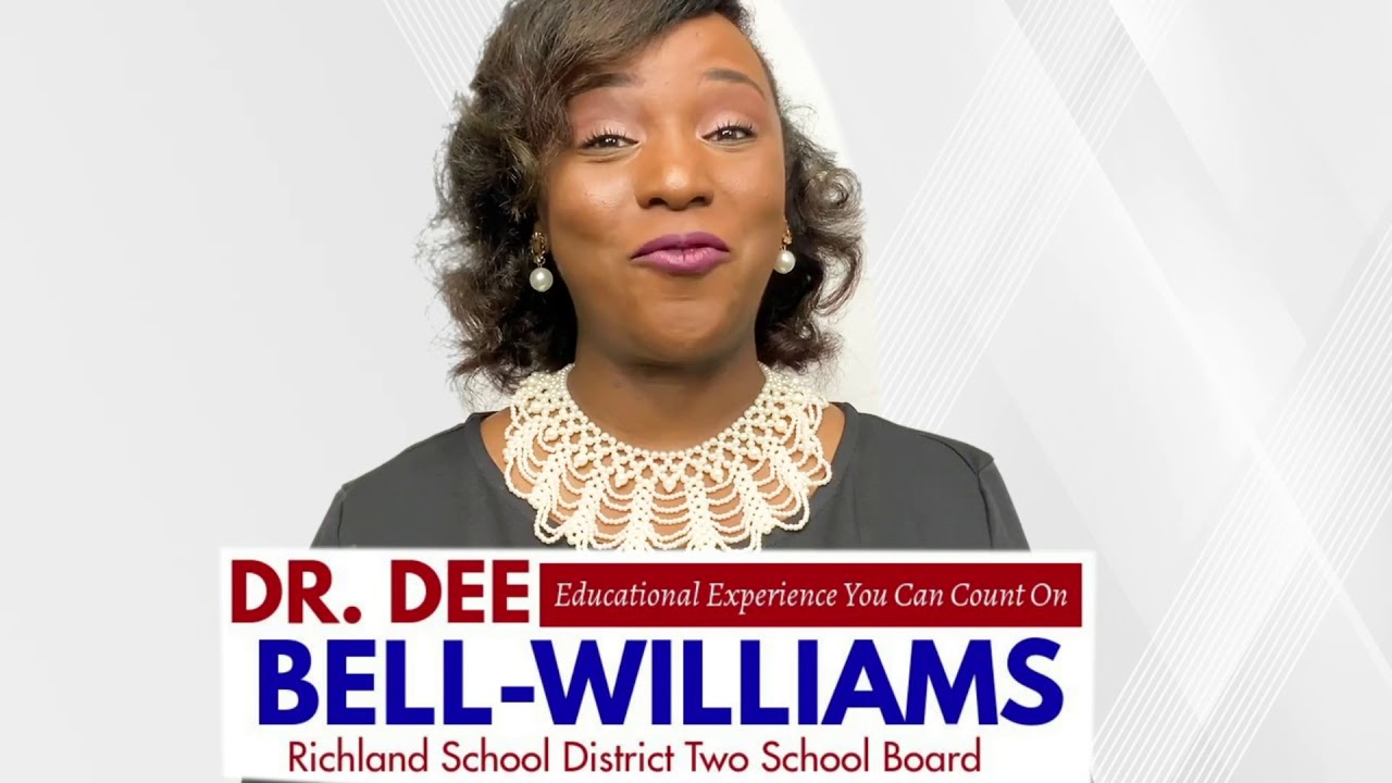 Vote Dr Dee Bell Williams For Richland School District Two School 