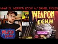 What is weapon ecch wdaniel moler