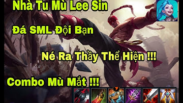 LMHT: Tốc Chiến | Nhà Tu Mù Lee Sin Đi Rừng Và Những Pha Combo Mù Mắt | ONEONE GAMING