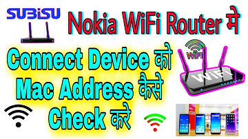 How To Check Connect Mobile Mac Address In Subisu Nokia WiFi Router 2021 || Mac Address Check WiF||