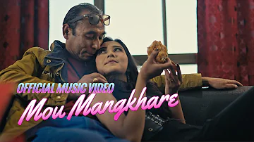 Mou Mangkhare / G.S.Now / Official Music Video