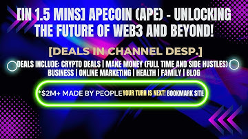 [In 1.5 mins] ApeCoin (APE) - Unlocking the Future of Web3 and Beyond! [Crypto Deals In Ch. Dep.]