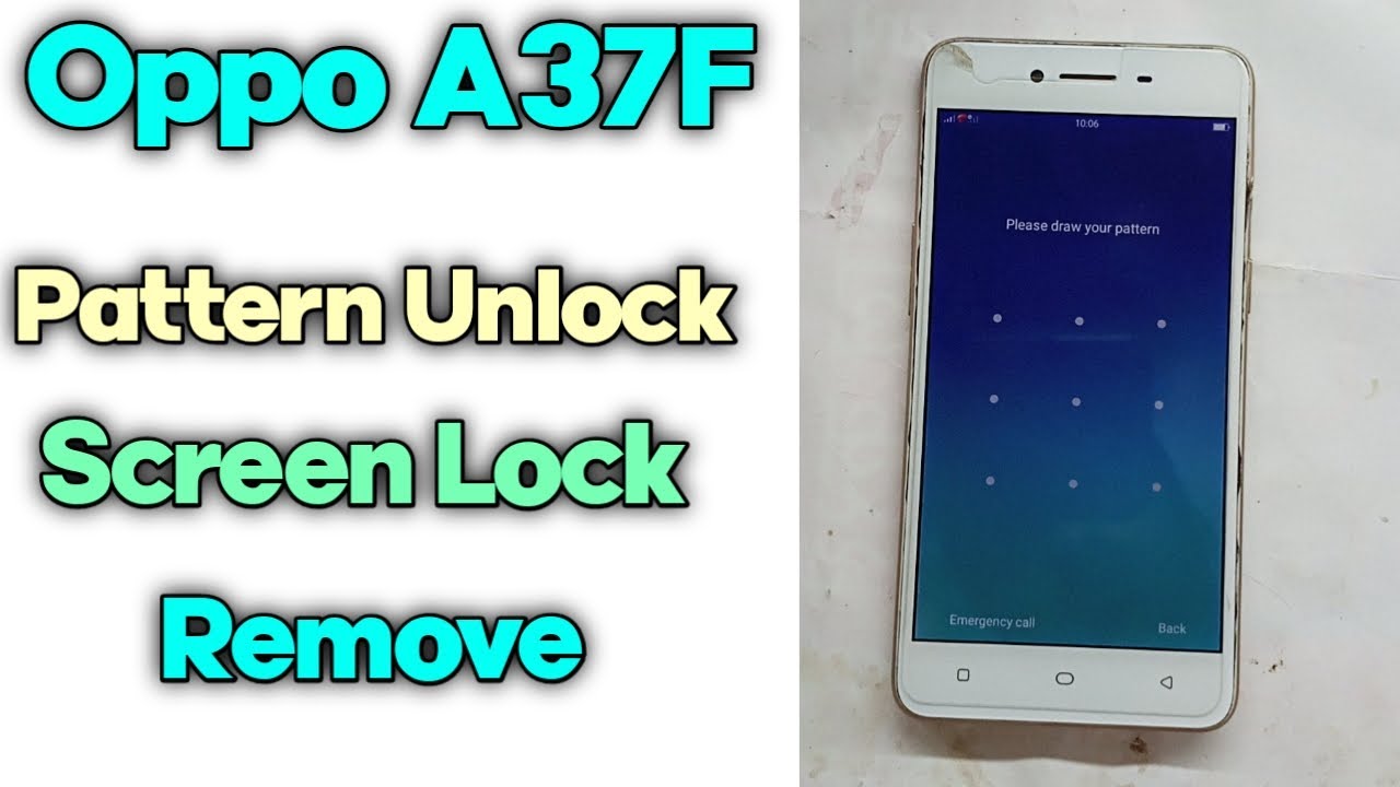 Oppo A37 Pattern Unlock Umt