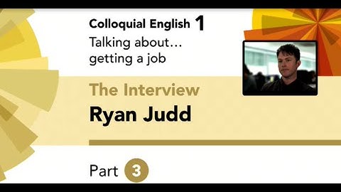 English File 4thE - Upper-Intermediate - Colloquial English 1 - The Interview: Ryan Judd - Part 3