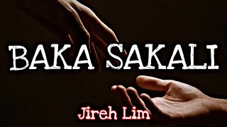 Jireh Lim - BAKA SAKALI (Lyrics)