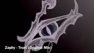 Zaphy - Trust (Original Mix)