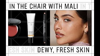 Dewy, Fresh Skin | In The Chair With Mali | Bobbi Brown Cosmetics