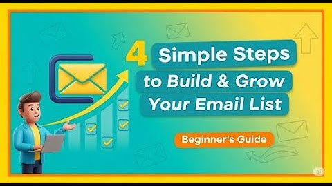 4 Simple Steps to Build & Grow Your Email List (Beginner Friendly Guide)