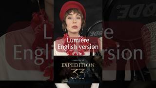 Lumiere English Version/ English Lyrics#clairobscur #clairobscurexpedition33