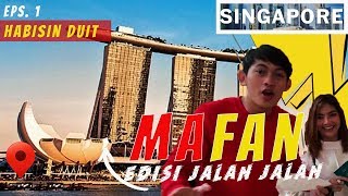 MAFAN jalan- jalan ke Singapore DUIT HABIS 🤔✈️