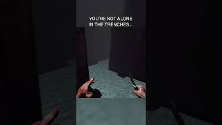 Im NEVER looking out the window again! - Trenches VR