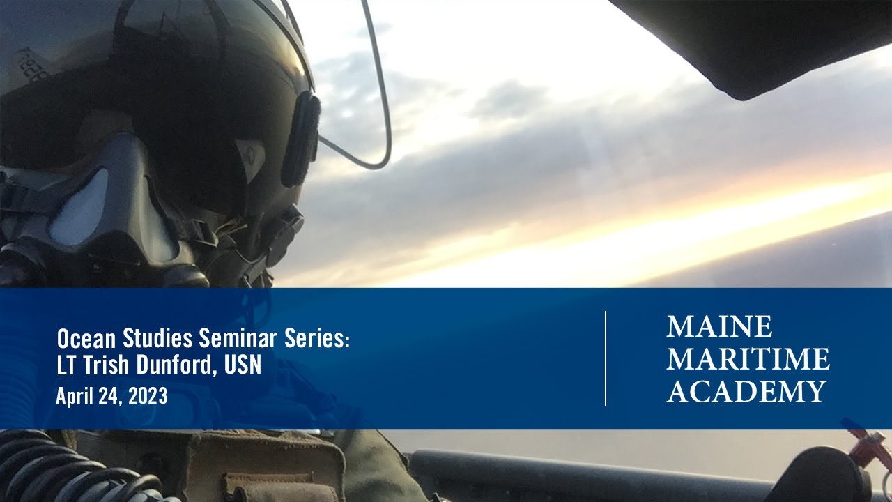 Ocean Studies Seminar - LT Trish Dunford, USN