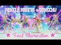 Final illumination {kiratto prichan} | Miracle Kiratts + KiracCHU | Kagayaki yume