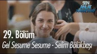 Selim Büyükbaş Gel Sesume Sesume Sözleriyle Resimi