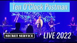 Secret Service — Ten O'Clock Postman (LIVE, 2022)