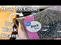 How to cook dry black beans step by step tutorial